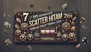 7 Tips Bermain Scatter Hitam