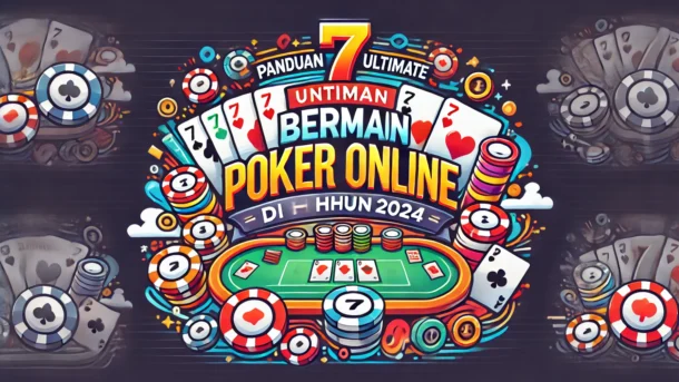 7 Panduan Ultimate Poker Online