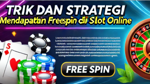 Tips dan Trik Strategi Free Spins