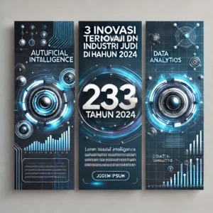 3 Inovasi Terbaru Industri Judi Tahun 2024