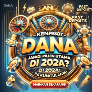 Pilihan Slot Dana 2024